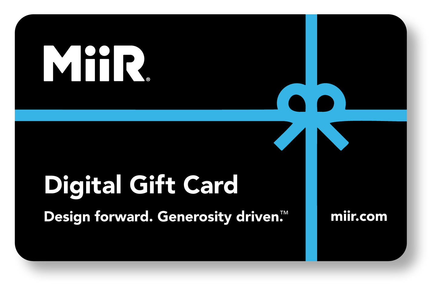miir-digital-gift-card-c3 MiiR_DigitalGiftCard.png